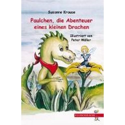 Paulchen, Die Abenteuer Eines Kleinen Drachen