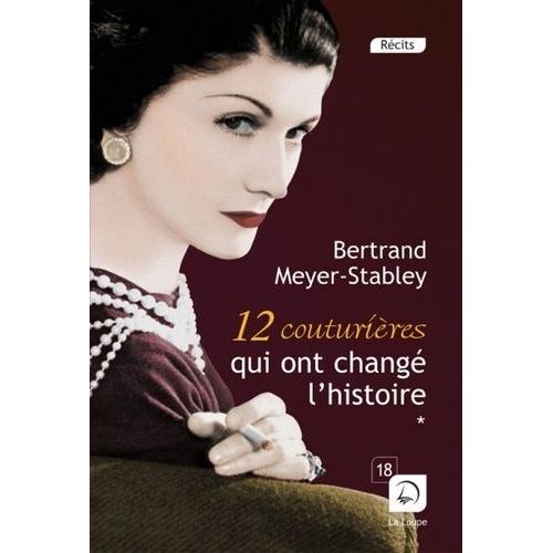 12 Couturires Qui Ont Chang L'histoire - Tome 2   de bertrand meyer-stabley  Format Broch 