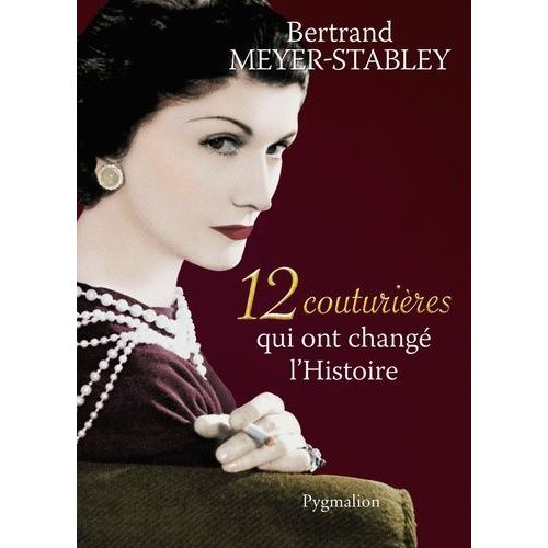 12 Couturires Qui Ont Chang L'histoire    Format Broch 