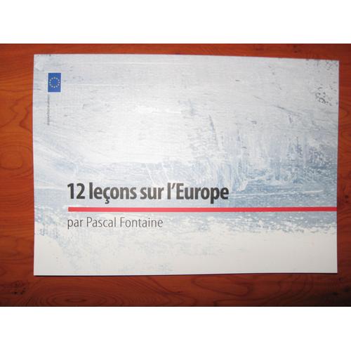 12 Lecons Sur L'europe - 2010   de PASCAL FONTAINE  Format Broch 