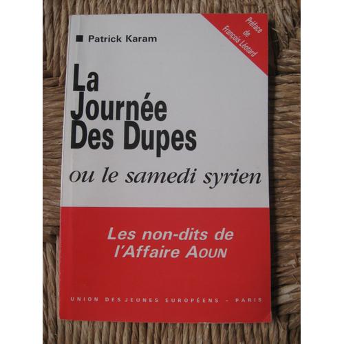 La Journee Des Dupes Ou Le Samedi Syrien, Les Nons-Dits De L'affaire Aoun