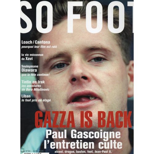So Foot 66: Paul Gascoigne.Xavi.Souleymane Diawara. Bora Milutinovic.Raoul Ruiz.Ronaldo.
