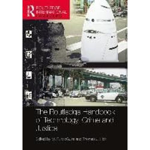 The Routledge Handbook Of Technology, Crime And Justice