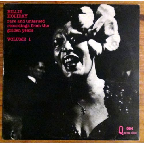 Rare And Unissued Recordings From The Golden Years - Volume One