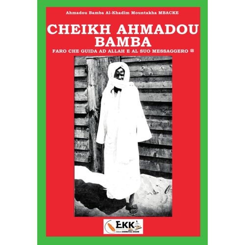 Cheikh Ahmadou Bamba Faro Che Guida Ad Allah E Al Suo Messaggero