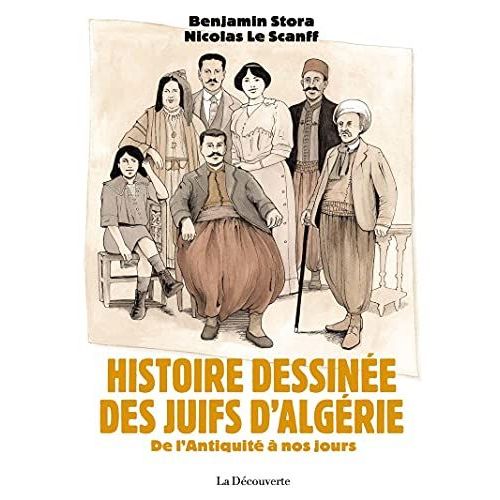 Histoire Dessinée Des Juifs D'algérie - De L'antiquité À Nos Jours