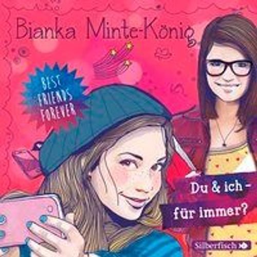 Best Friends Forever: Du & Ich - Für Immer?