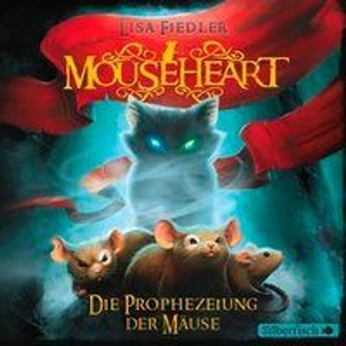 Mouseheart - Die Prophezeiung Der Mäuse