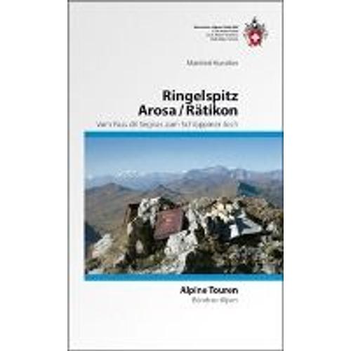 Alpine Touren Rätikon / Arosa / Ringelspitz