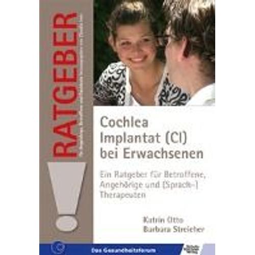 Cochlea Implantat (Ci) Bei Erwachsenen