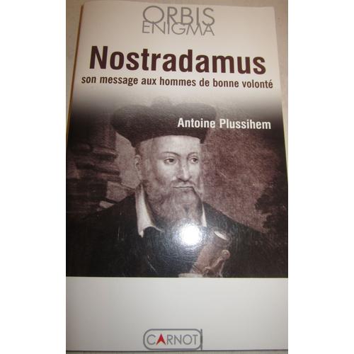 Nostradamus - Son Message Aux Hommes De Bonne Volonté