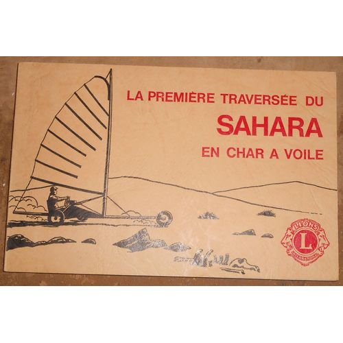 La Première Traversée Du Sahara En Char À Voile