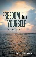 Freedom From Yourself