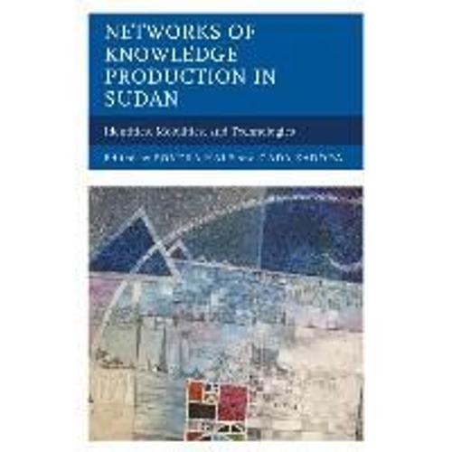 Networks Of Knowledge Production In Sudan