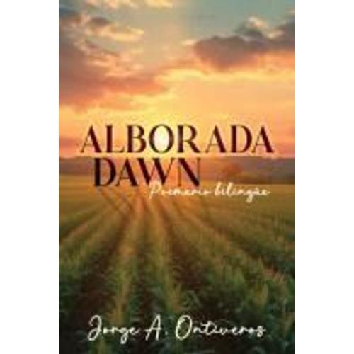 Alborada - Dawn Poemario Bilingüe