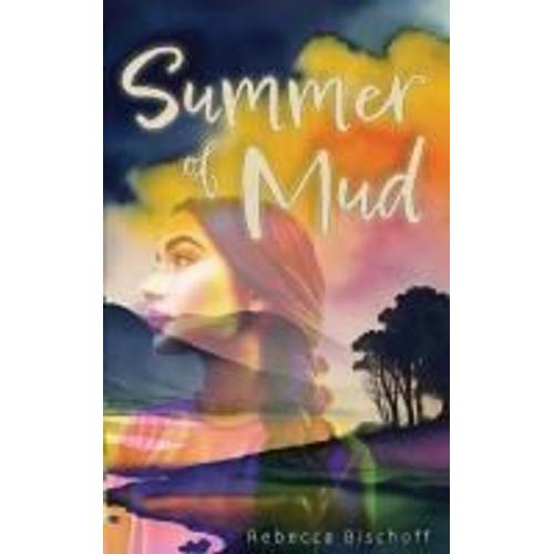 Summer Of Mud