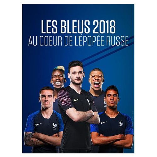 Les Bleus 2018 : Au Coeur De L'épopée Russe - Blu-Ray