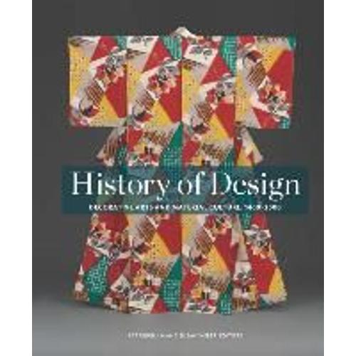 History Of Design: Decorative Arts And Material Culture, 1400-2000