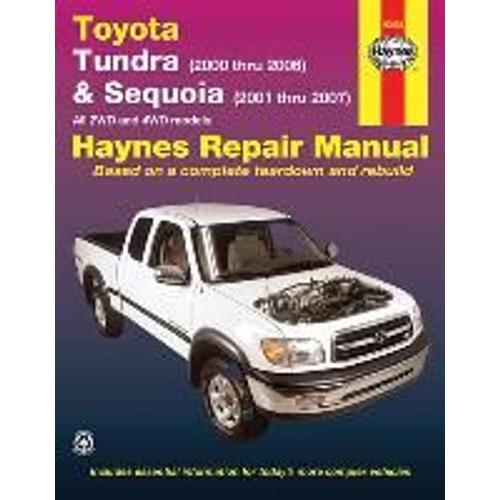 Toyota Tundra 2000 Thru 2006 & Sequoia 2001 Thru 2007 2wd & 4wd Haynes Repair Manual