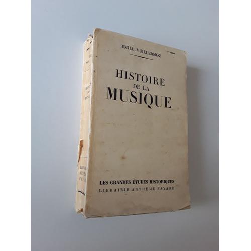 Histoire De La Musique Par Émile Vuillermoz Fayard 1949