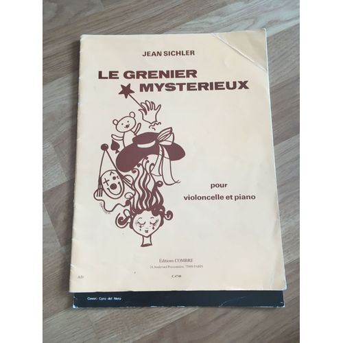 Le Grenier Mysterieux Pour Violoncelle Et Piano Sichler