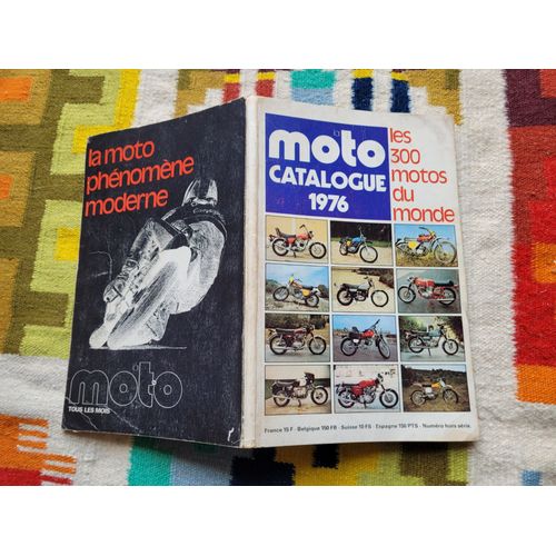 Moto Catalogue 1976 : Les 300 Motos Du Monde.