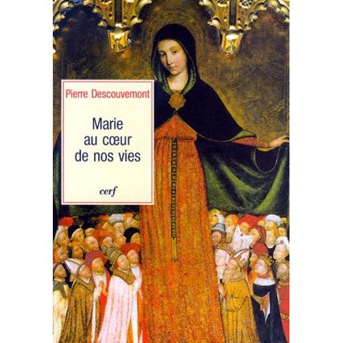 Marie Au Coeur De Nos Vies