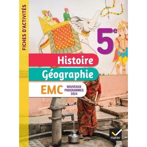 Histoire-Géographie Emc 5e - Fiches D'activités