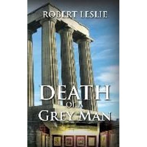 Death Of A Grey Man