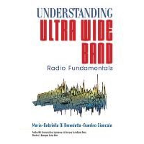Understanding Ultra Wide Band Radio Fundamentals [With Cdrom]