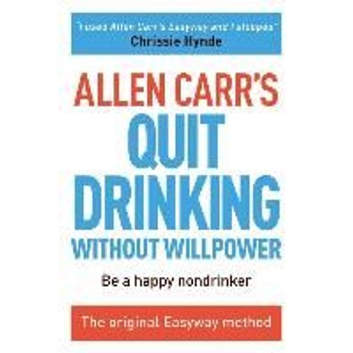 Allen Carr's Quit Drinking Without Willpower