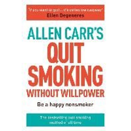 Allen Carr's Easy Way To Quit Smoking Without Willpower - Includes Quit Vaping
