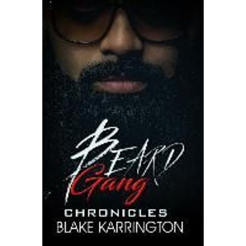 Beard Gang Chronicles
