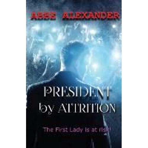 President By Attrition