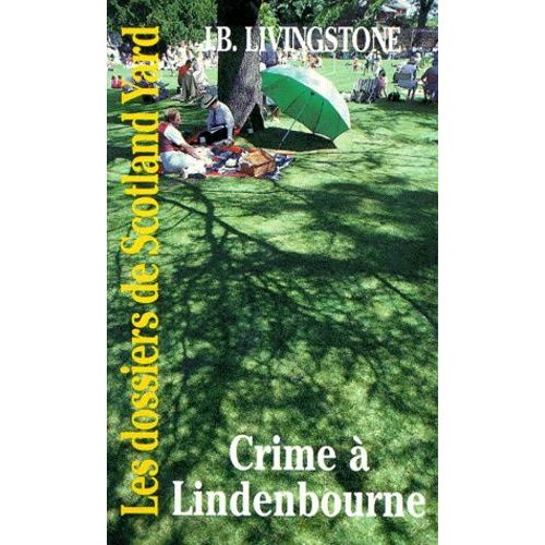 Les Dossiers De Scotland Yard Tome 4 - Crime À Lindenbourne