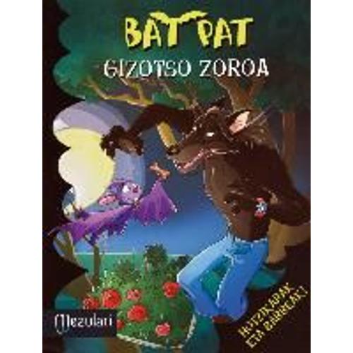 Bat Pat: Bat Pat. Gizotso Zoroa