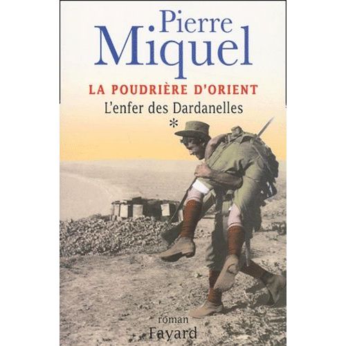 La Poudrière D'orient Tome 1 - L'enfer Des Dardanelles