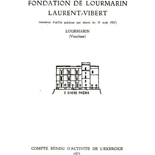 Fondation De Lourmarin Laurent-Vibert / 4 Années 1971-1974-1975-1976