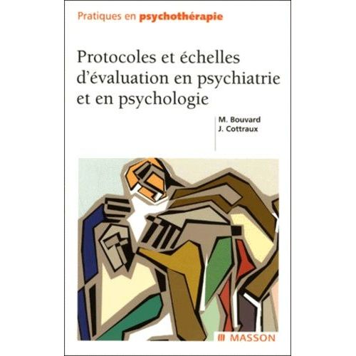 Protocoles Et Échelles D'évaluation En Psychiatrie Et En Psychologie