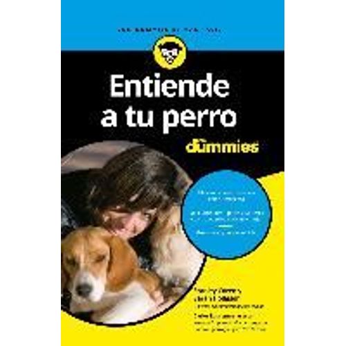 Entiende A Tu Perro Para Dummies