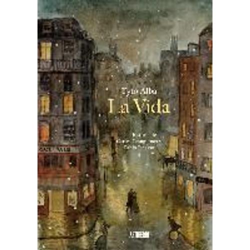 La Vida. Una Historia De Carles Casagemas Y Pablo Picasso