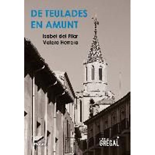 Valero Herrera, I: Teulades En Amunt