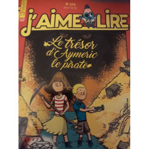 J'aime Lire 475 - Le Trésor D' Aymeric Le Pirate