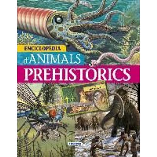 Enciclopèdia D'animals Prehistorics