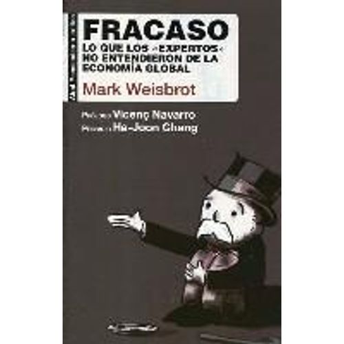 Fracaso : Lo Que Los "Expertos" No Entendieron De La Economía Global