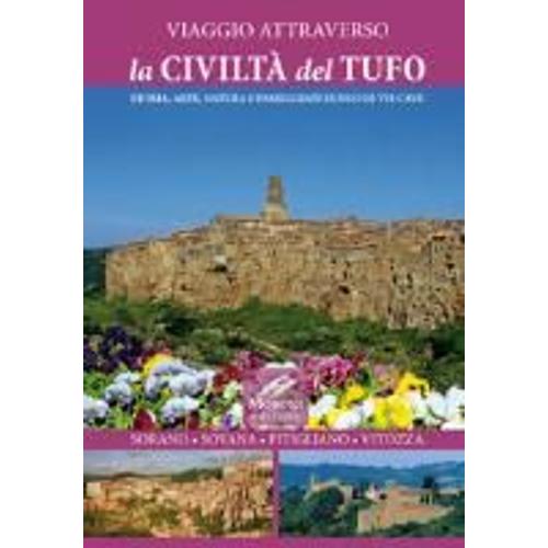 Moroni, C: Viaggio Attraverso La Civiltà Del Tufo. Storia, A