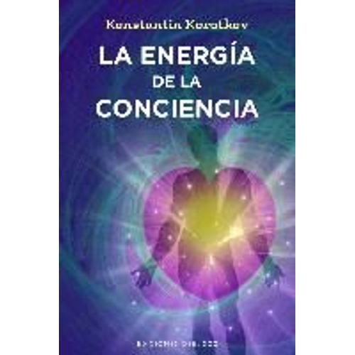 La Energía De La Conciencia