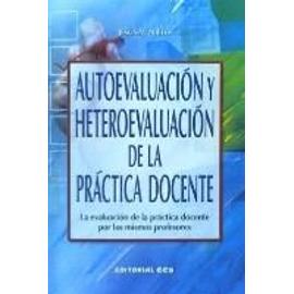 Autoevaluaci N Y Heteroevaluaci N De La Pr Ctica Docente La Evaluaci N De La Pr Ctica Docente