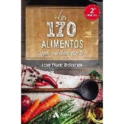 Los 170 Alimentos Que Cuidan De Ti