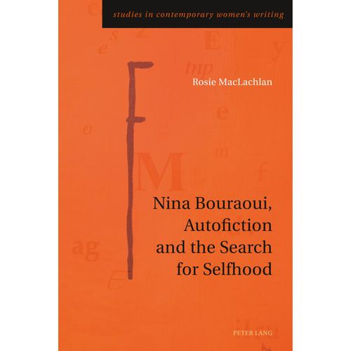 Nina Bouraoui, Autofiction And The Search For Selfhood